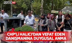 CHP'li Halıcı'dan Vefat Eden Danışmanına Duygusal Anma