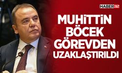 Muhittin Böcek görevden uzaklaştırıldı
