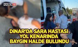 Dinar’da Sara Hastası Yol Kenarında Baygın Halde Bulundu