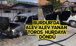 Burdur'da Alev Alev Yanan TOROS Araç Hurdaya Döndü