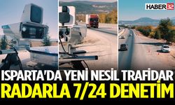 Isparta'da Yeni Nesil Trafidar Radarla 7/24 Denetim