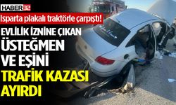 Evlilik İznine Çıkan Üsteğmen Ve Eşini Trafik Kazası Ayırdı
