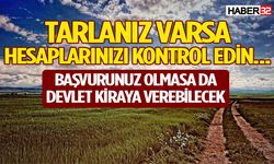 Tarlanız varsa hesaplarınızı kontrol edin...