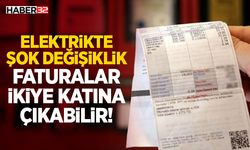 Faturalar İkiye Katına Çıkabilir!