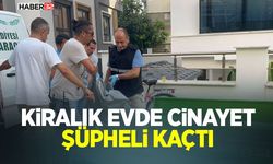 Kiralık Evde C*nayet: Şüpheli Kaçtı