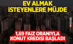 1,69 Faiz Oranıyla Konut Kredisi Başladı