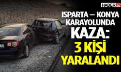 Isparta – Konya yolunda kaza: 3 Kişi Yaralandı