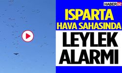 Isparta Hava Sahasında “Leylek Alarmı”