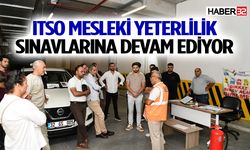 ITSO Mesleki Yeterlilik Sınavlarına Devam Ediyor