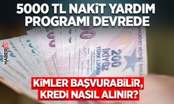 5000 TL Nakit Yardım Programı Devrede