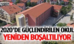2020’de Güçlendirilen Okul Yeniden Boşaltılıyor