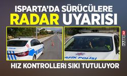 Isparta’da Sürücülere Radar Uyarısı