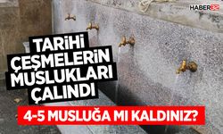 Tarihi Çeşmelerin Muslukları Çalındı