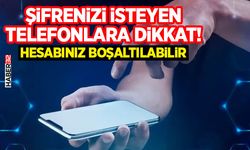 Şifrenizi İsteyen Telefonlara Dikkat!