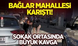 Bağlar Mahallesi Karıştı! Sokak Ortasında Büyük Kavga