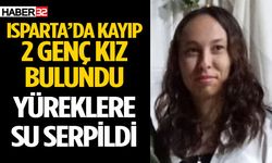 Isparta’da Kayıp 2 Genç Kız Bulundu