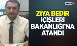 Ziya Bedir İçişleri Bakanlığı’na Atandı