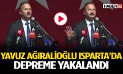 Yavuz Ağıralioğlu Isparta'da depreme yakalandı