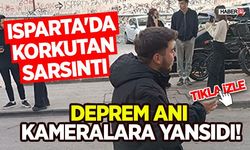 Isparta'da Korkutan Sarsıntı-Deprem Anı Kameralara Yansıdı!