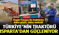 Türkiye’nin Traktörü Isparta’dan Güçleniyor