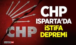 CHP Isparta'da İstifa Depremi