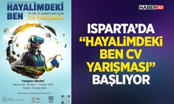 Isparta’da “Hayalimdeki Ben CV Yarışması” Başlıyor