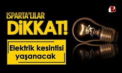 Isparta'da Elektrik Kesintisi (08 Aralık 2025 Pazartesi)