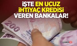 İşte en ucuz ihtiyaç kredisi veren bankalar!