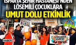 Isparta Şehir Hastanesi’nden Umut Dolu Etkinlik