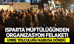 Isparta Müftülüğünden Organizasyon Felaketi