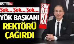 Son Dakika… YÖK Başkanı Rektörü Çağırdı!