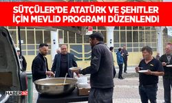 Sütçüler’de Atatürk ve Şehitler İçin Mevlid Programı Düzenlendi