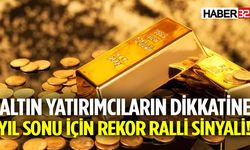 Altında Yıl Sonu İçin Rekor Ralli Sinyali!