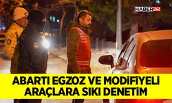 Abartı Egzoz ve Modifiyeli Araçlara Sıkı Denetim