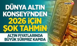 Dünya Altın Konseyi’nden 2026 İçin Şok Tahmin