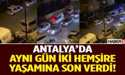 Antalya’da aynı gün iki hemşire yaşamına son verdi!
