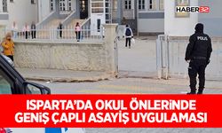 Isparta’da Okul Önlerinde Geniş Çaplı Asayiş Uygulaması