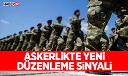 Askerlikte Yeni Düzenleme Sinyali