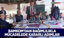 BAMKOM’dan Bağımlılıkla Mücadelede Kararlı Adımlar