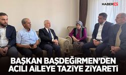Başkan Başdeğirmen’den Acılı Aileye Taziye Ziyareti