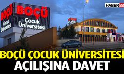 BOÇÜ Çocuk Üniversitesi Açılışına Davet