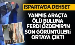 Ölü bulunan F.Ö’in son görüntüleri ortaya çıktı