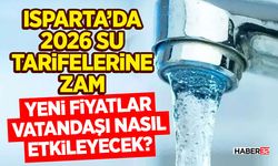 Isparta’da 2026 Su Tarifelerine Zam