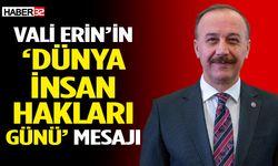 Vali Erin’in “10 Aralık Dünya İnsan Hakları Günü” Mesajı