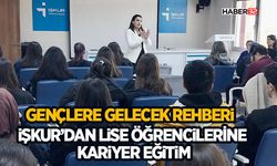 İŞKUR’dan Lise Öğrencilerine Kariyer Eğitim
