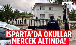 Isparta'da Okullar Mercek Altında!