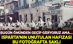 Isparta’nın Unutulan Hafızası Bu Fotoğrafta Saklı