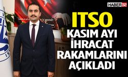 ITSO, Kasım Ayı İhracat Rakamlarını Açıkladı