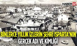 Binlerce Yıllık İzlerin Şehri Isparta’nın Adı Ve Kimliği