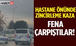 Hastane Önünde Zincirleme Kaza